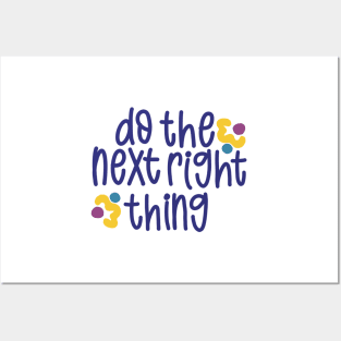 Do The Next Right Thing Posters and Art